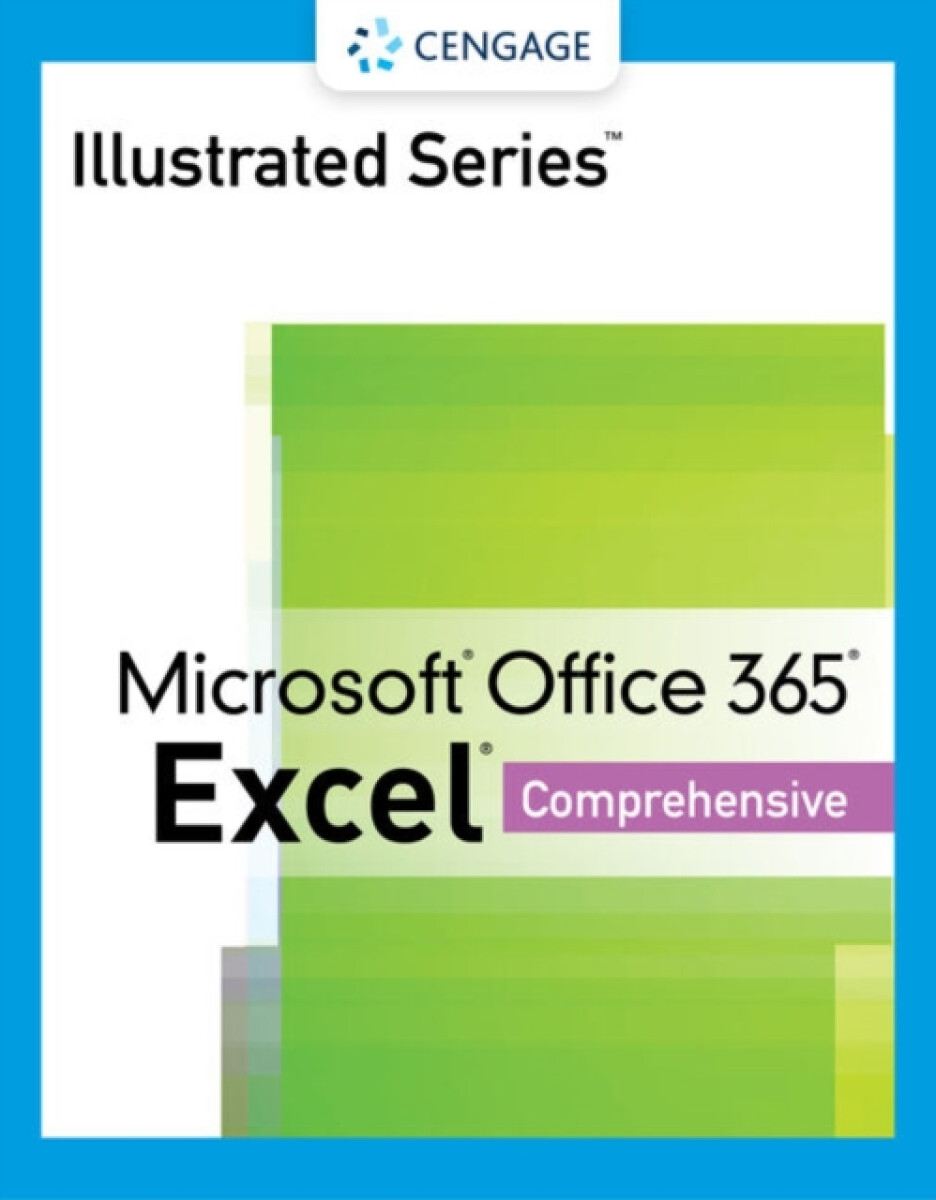 Kniha Illustrated SeriesA'® Collection, MicrosoftA'® Office 365A'® & ExcelA'® 2021 Comprehensive