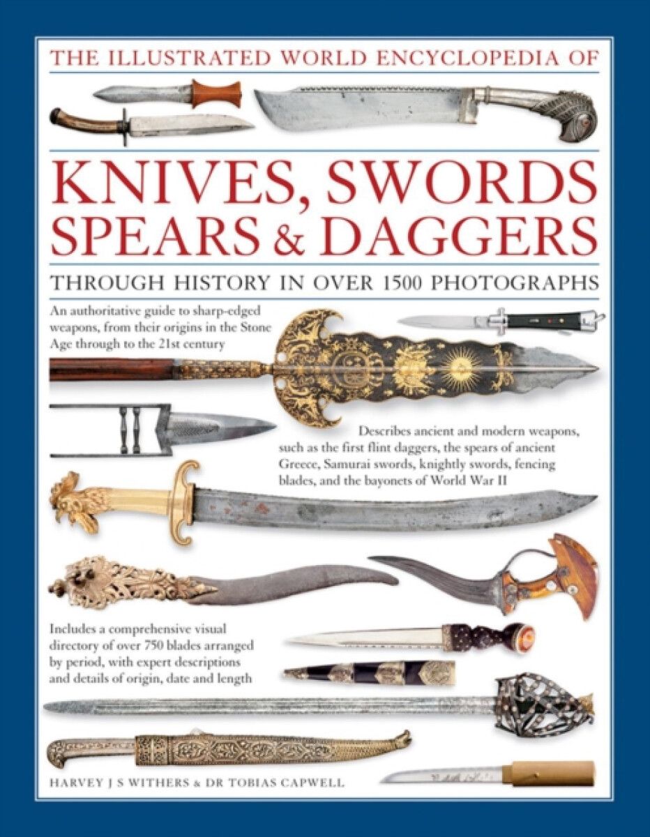 Kniha Illustrated World Encyclopedia of Knives, Swords, Spears a Daggers