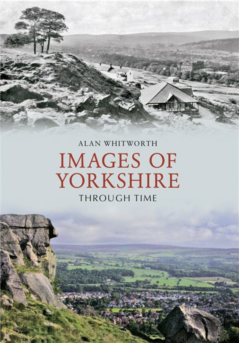 Kniha Images of Yorkshire Through Time