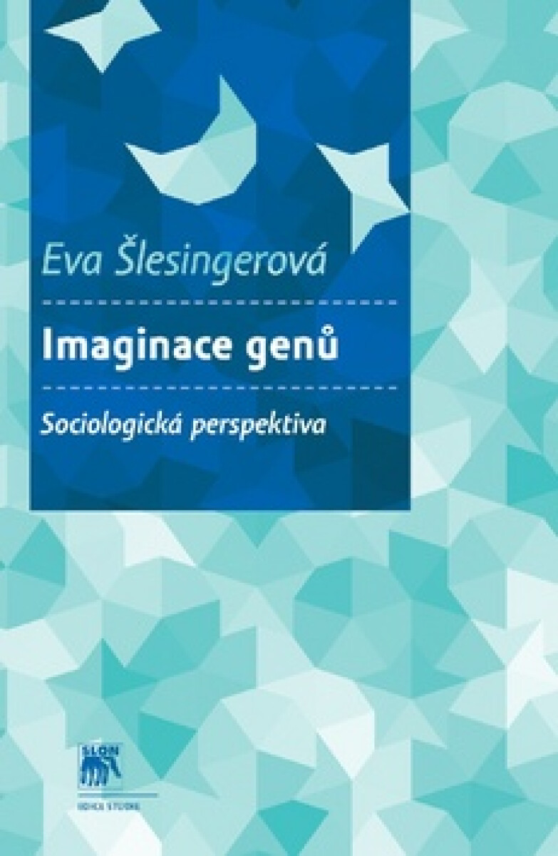 Kniha Imaginace genů - Sociologická perspektiva