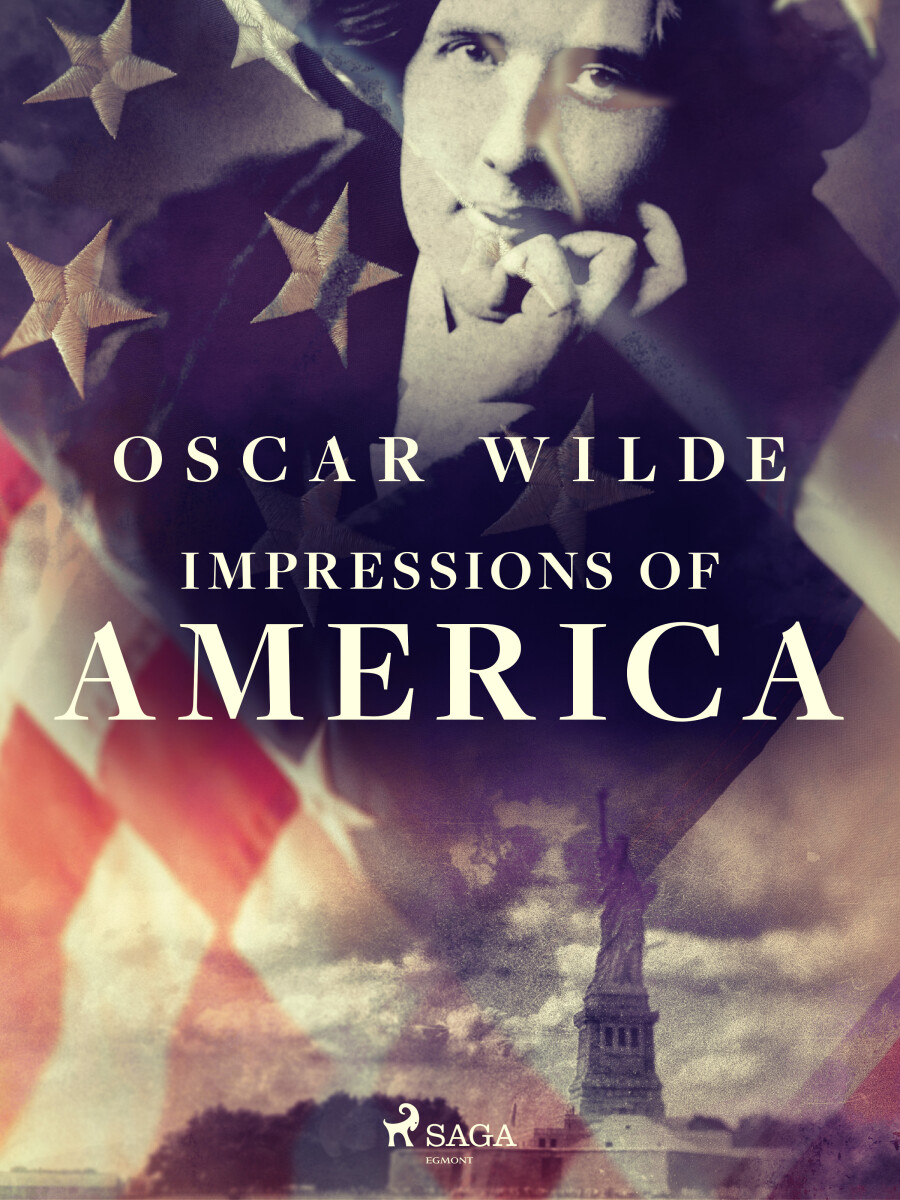 Impressions of America - Oscar Wilde