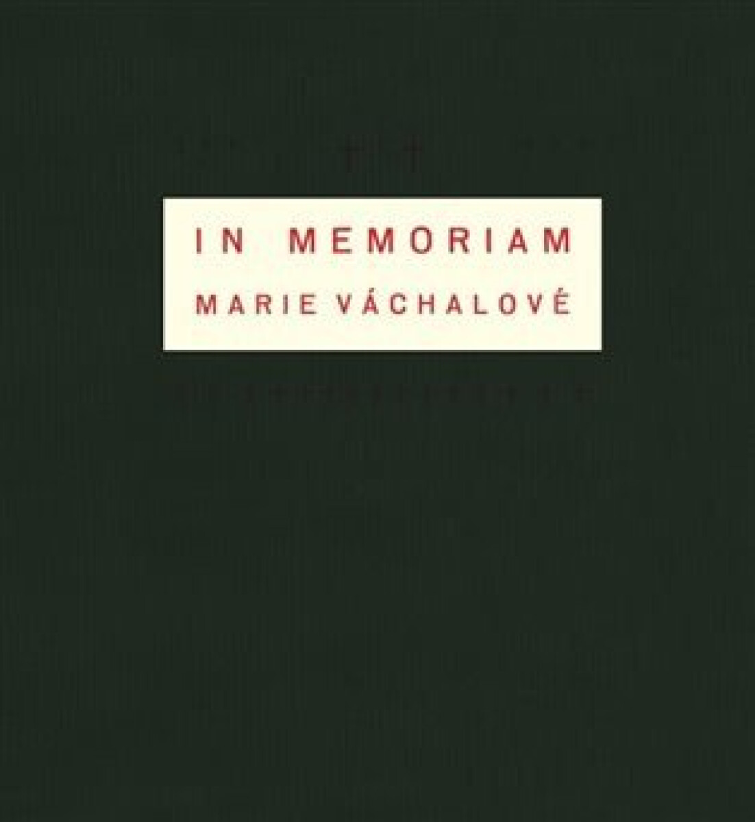 Kniha In memoriam Marie Váchalové