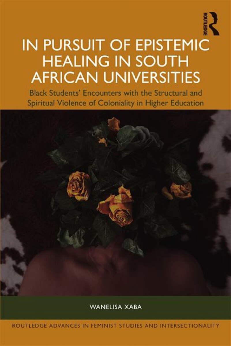 Kniha In Pursuit of Epistemic Healing in South African Universities