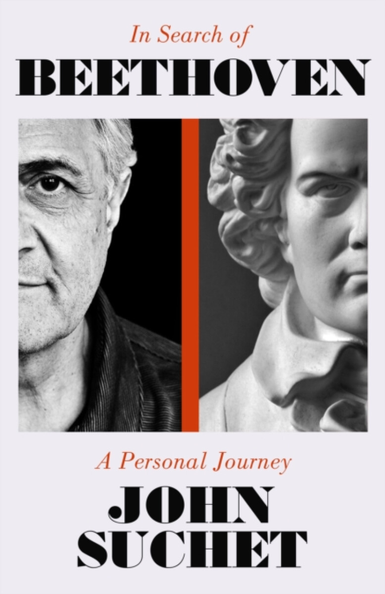 Elliott & Thompson Limited In Search of Beethoven - Suchet, John