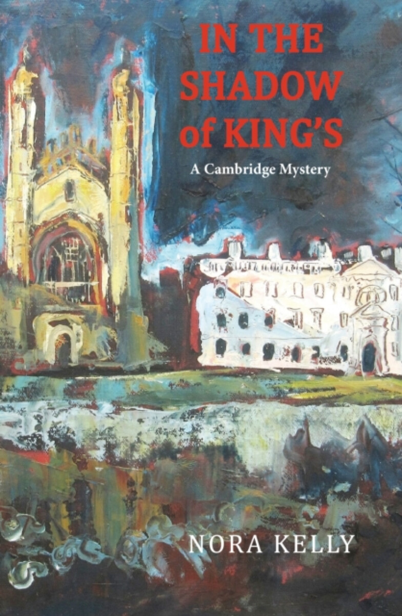 Kniha In The Shadow of King's: A Cambridge Mystery