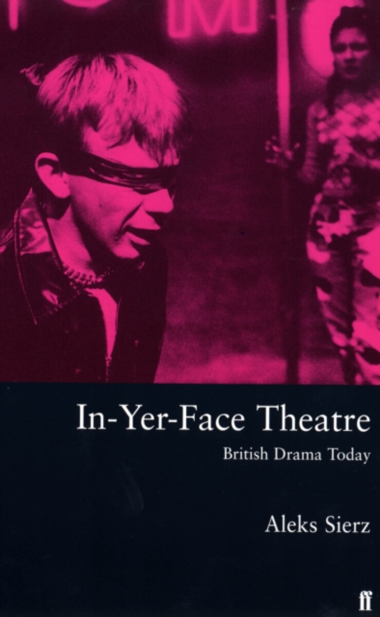 Kniha In-Yer-Face Theatre