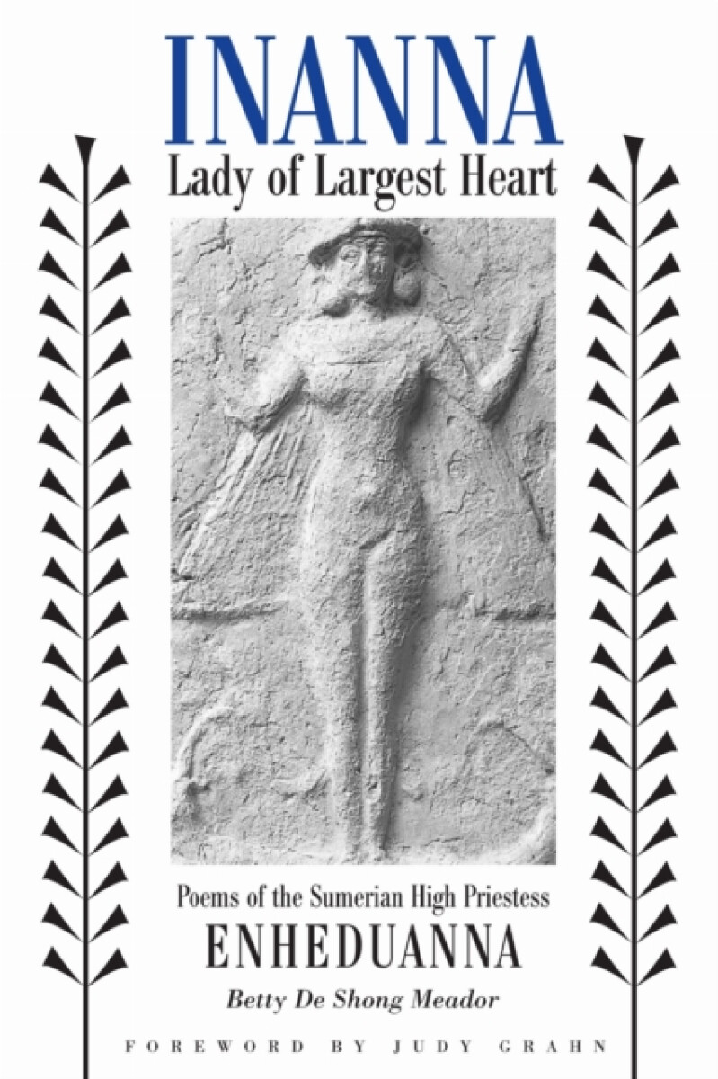 Kniha Inanna, Lady of Largest Heart