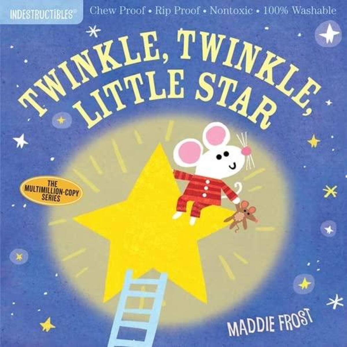 Kniha Indestructibles: Twinkle, Twinkle, Little Star
