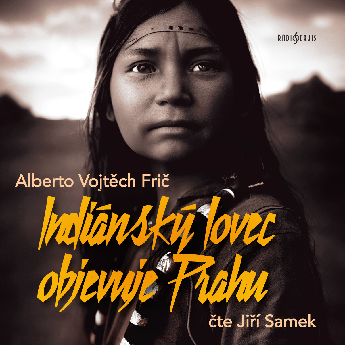 Levně Indiánský lovec objevuje Prahu - Alberto Vojtěch Frič - audiokniha