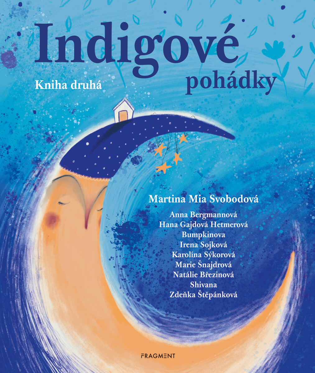 Indigové pohádky - Kniha druhá - Martina Mia Svobodová