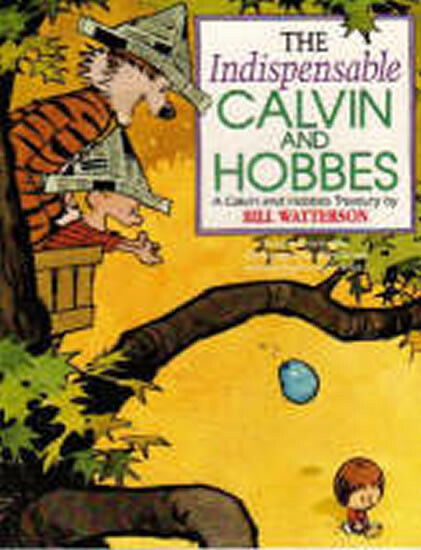 Kniha The Indispensable Calvin and Hobbes