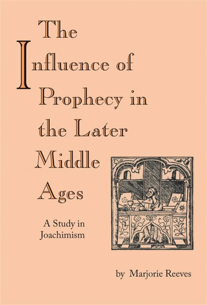 Kniha Influence of Prophecy in the Later Middle Ages, The
