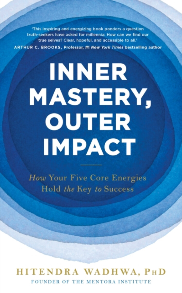 Kniha Inner Mastery, Outer Impact