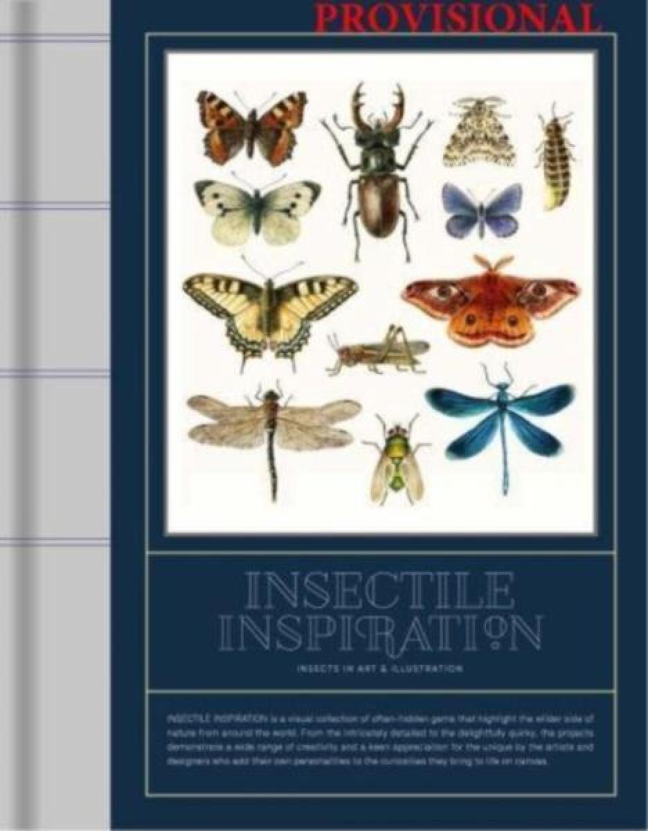 Levně Insectile Inspiration: Insects in Art and Illustration