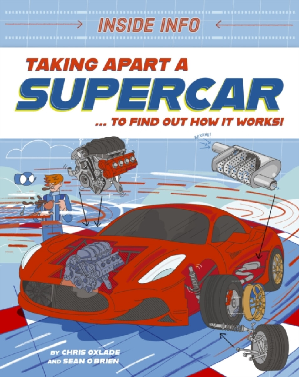 Kniha Inside Info: Taking Apart a Supercar