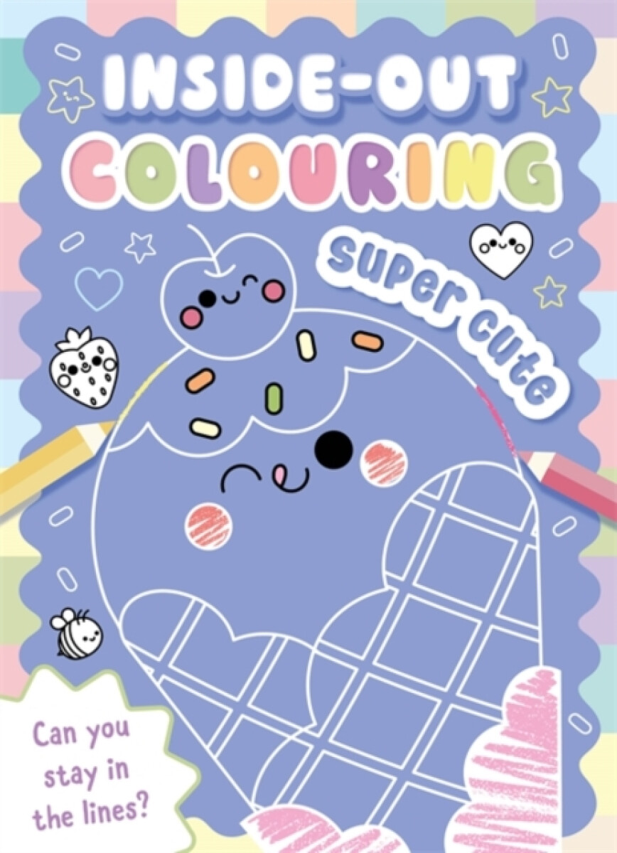 Inside-Out Colouring Super Cute - Igloo Books Ltd