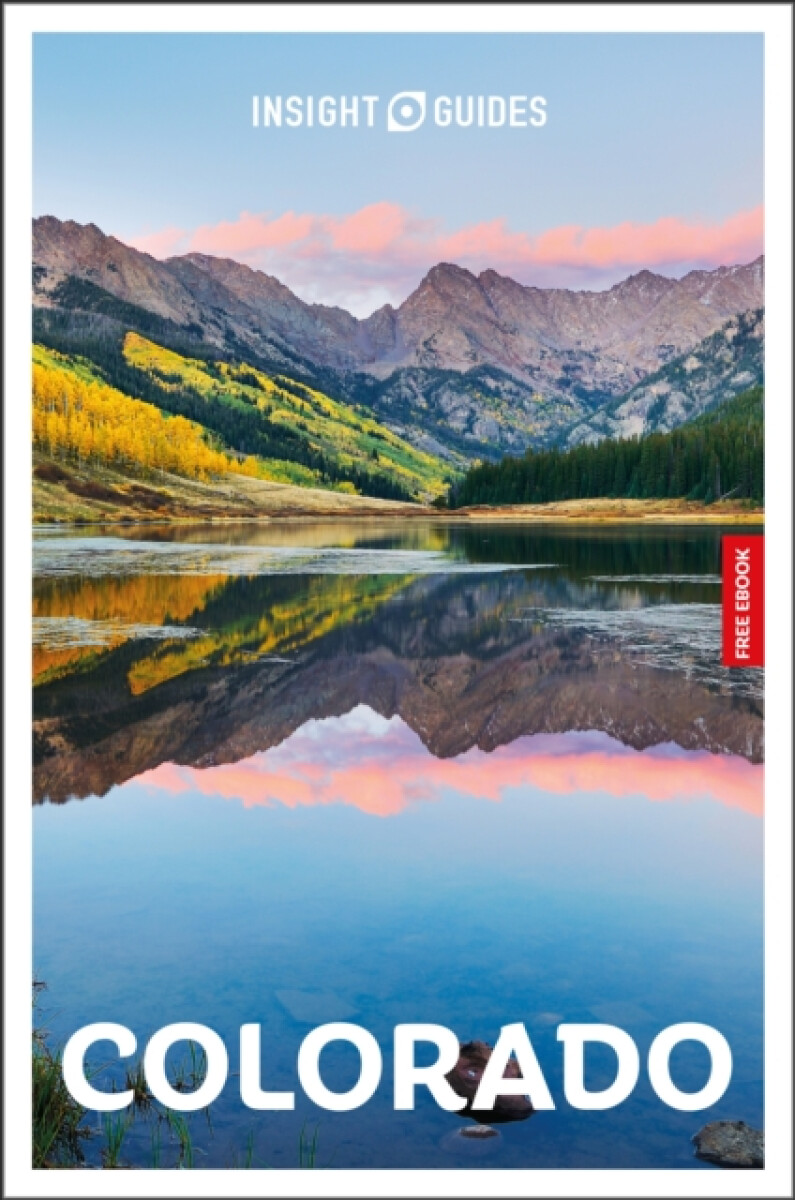 Kniha Insight Guides Colorado: Travel Guide with eBook