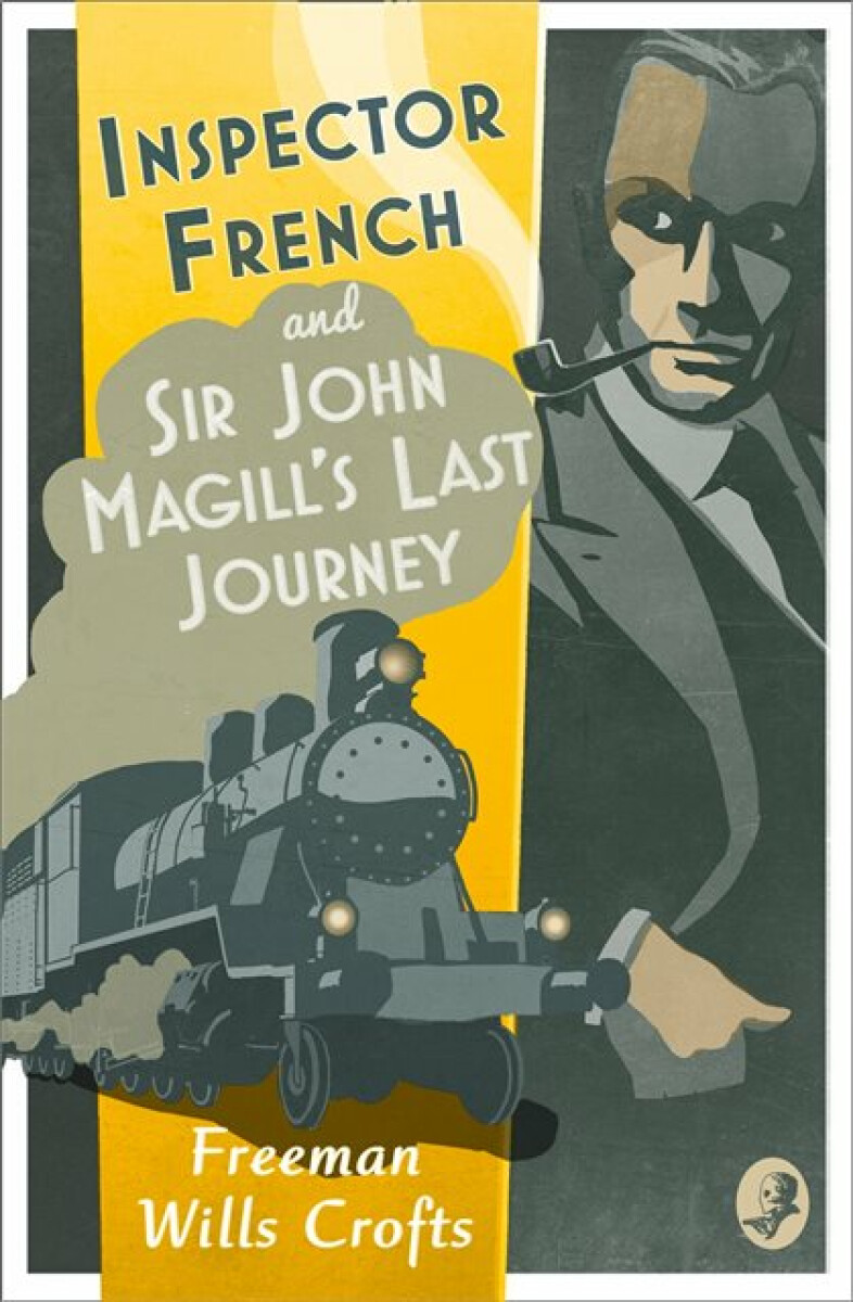 Kniha Inspector French: Sir John Magill’s Last Journey