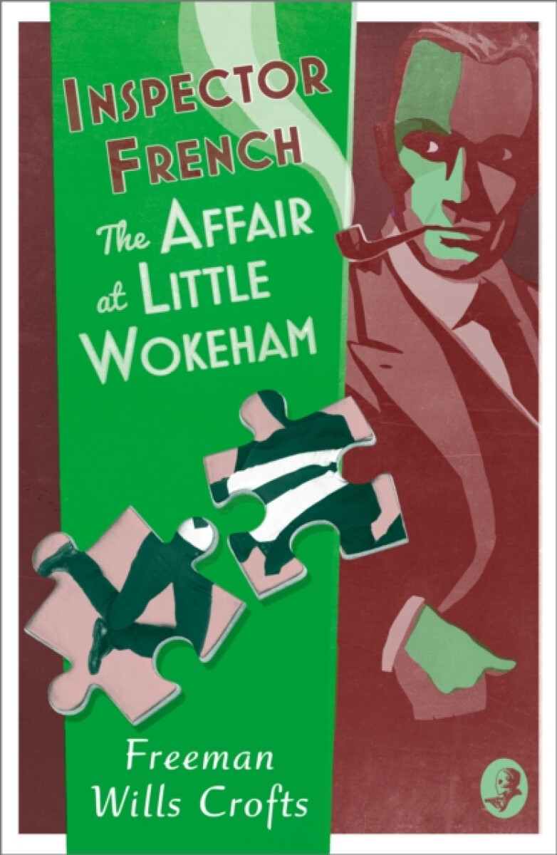 Kniha Inspector French: The Affair at Little Wokeham