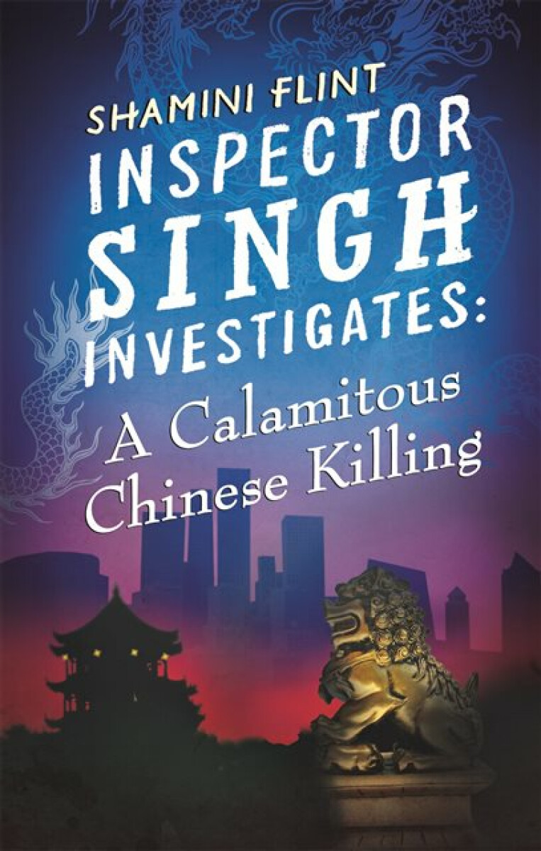 Kniha Inspector Singh Investigates: A Calamitous Chinese Killing