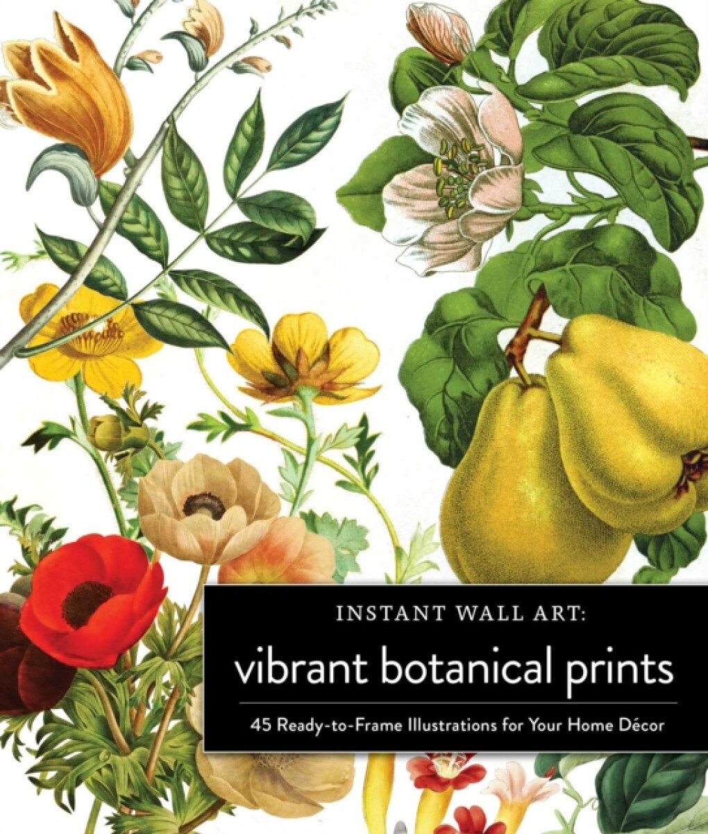Kniha Instant Wall Art Vibrant Botanical Prints