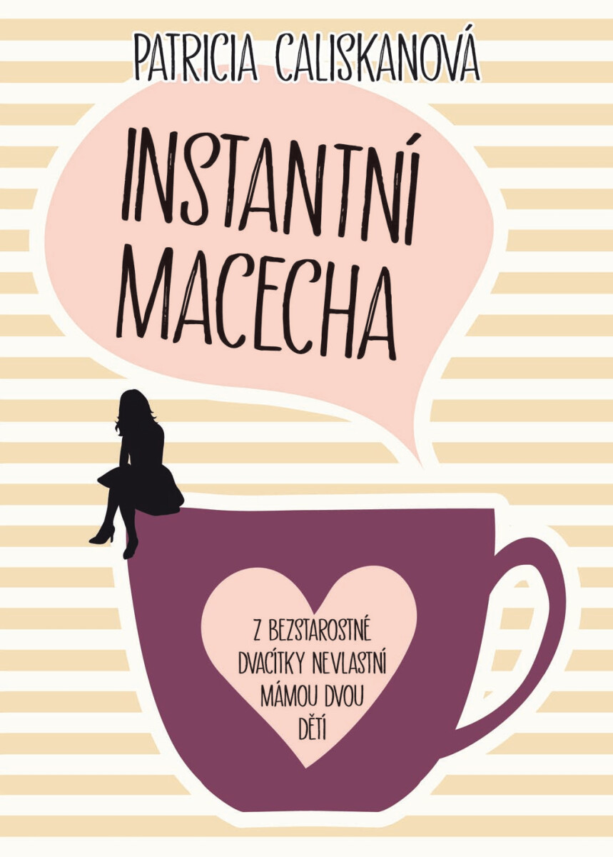 Instantní macecha  - Patricia Caliskan