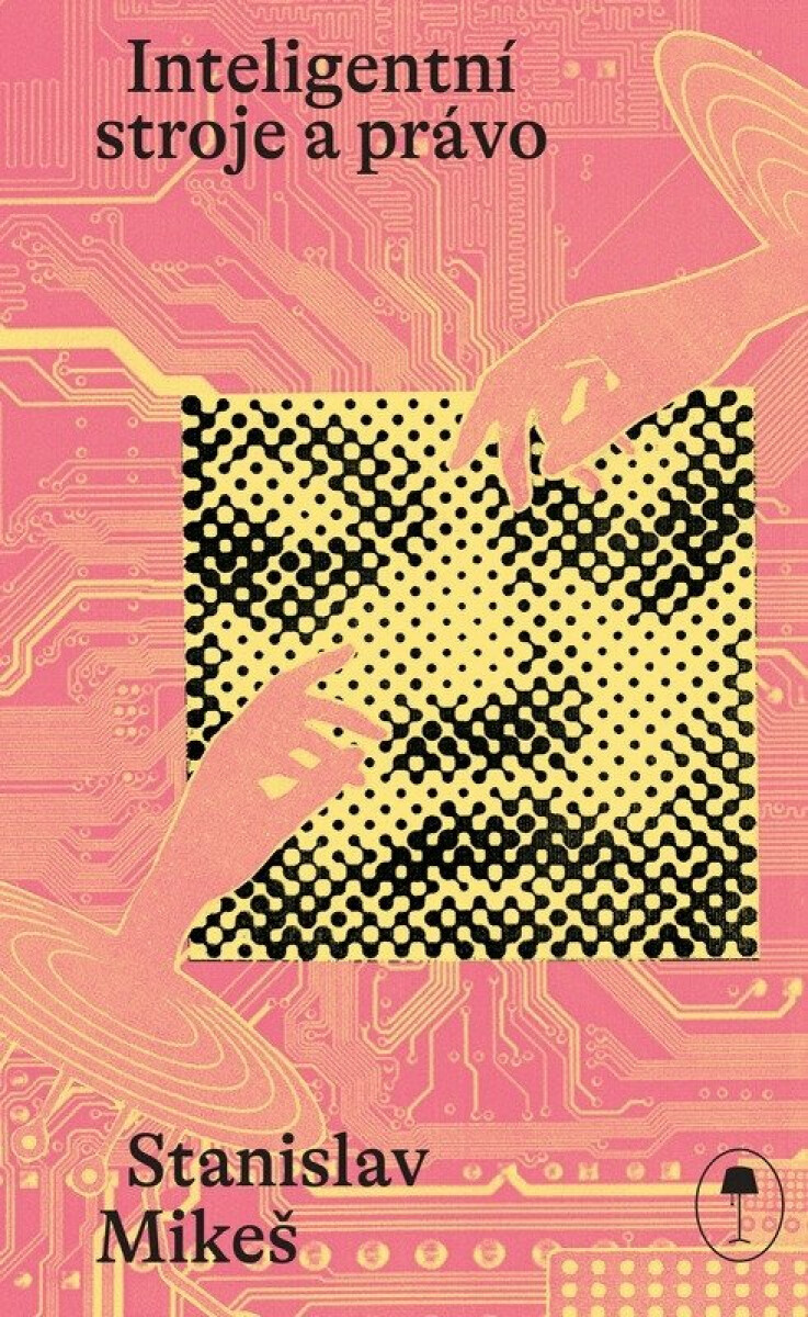 Kniha Inteligentní stroje a právo