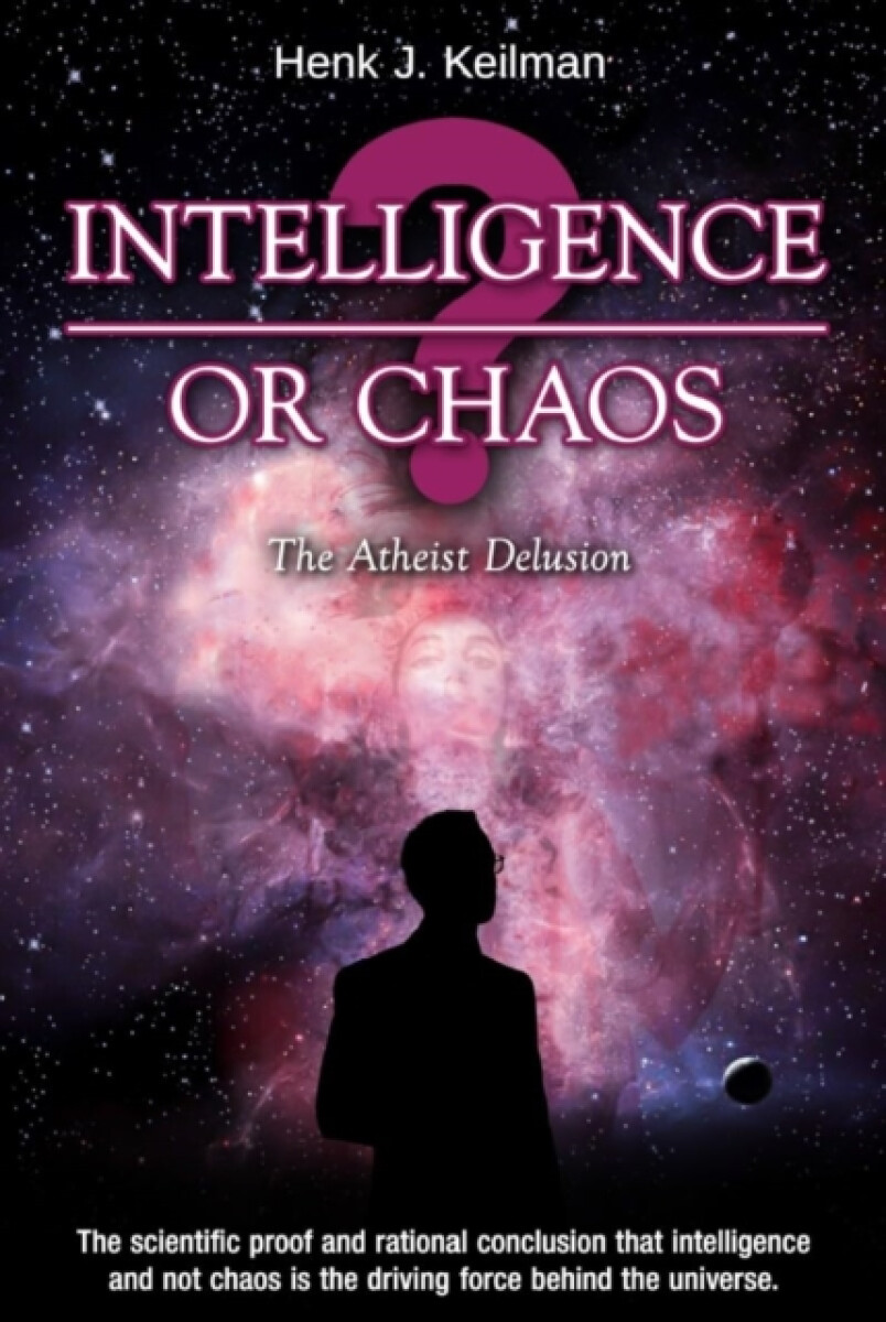 Intelligence or Chaos - Henk J. Keilman