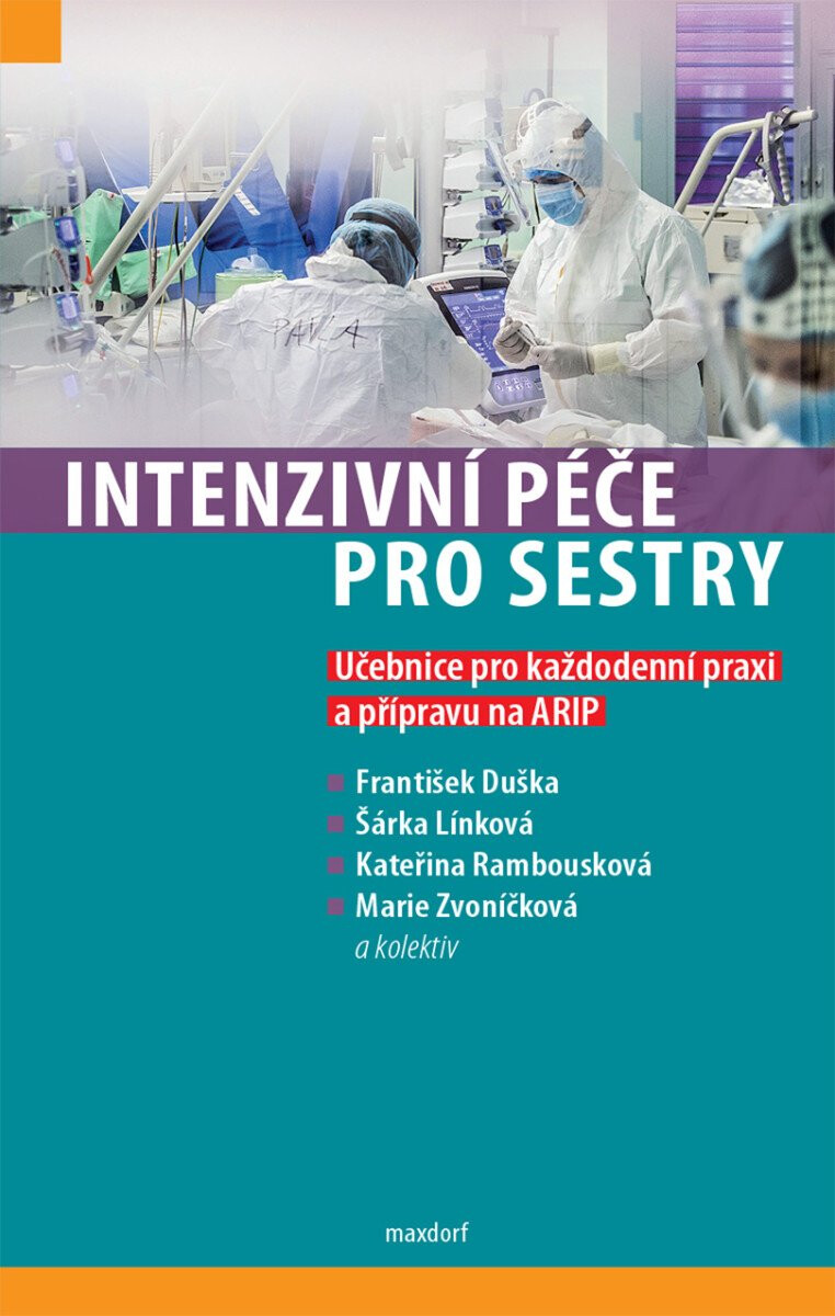 Kniha Intenzivní péče pro sestry - Učebnice pro každodenní praxi a přípravu na ARIP