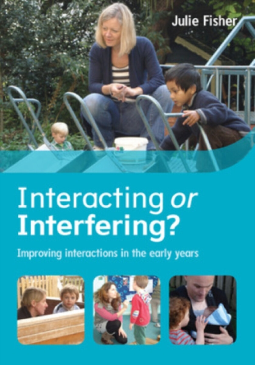 Kniha Interacting or Interfering? Improving Interactions in the Early Years