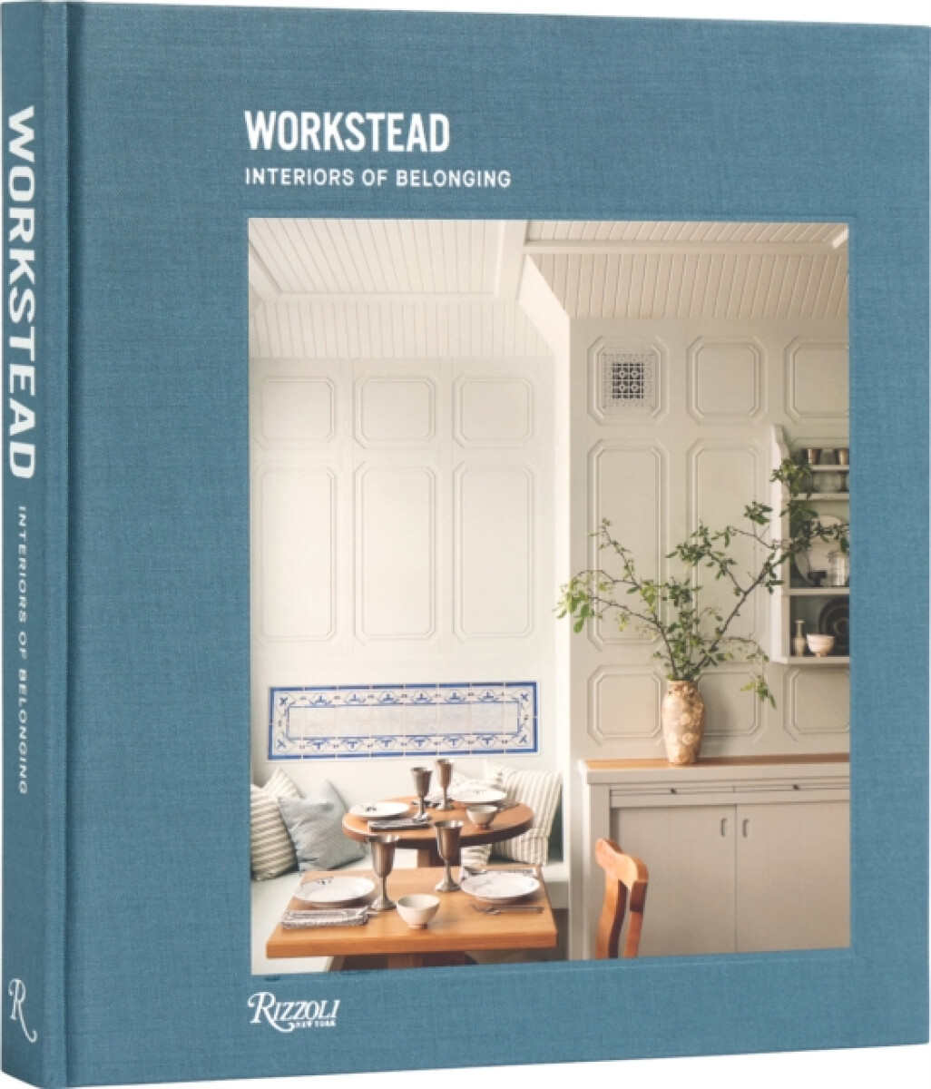Kniha Interiors of Belonging: Workstead