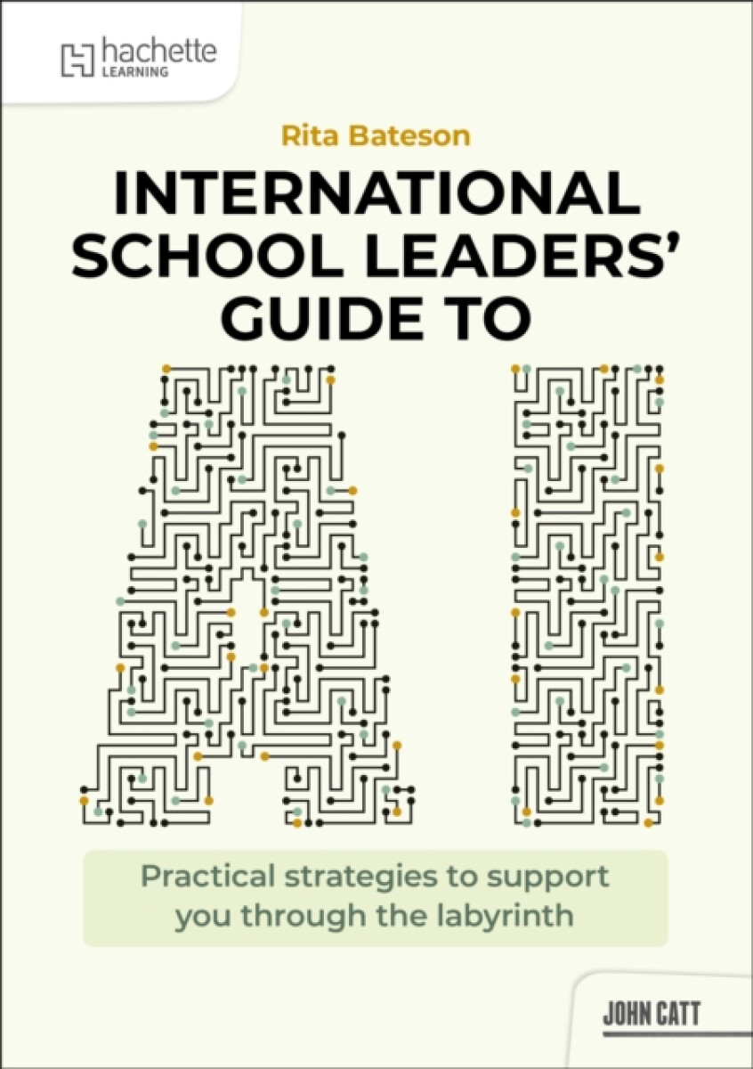 Kniha International School Leaders' Guide to AI