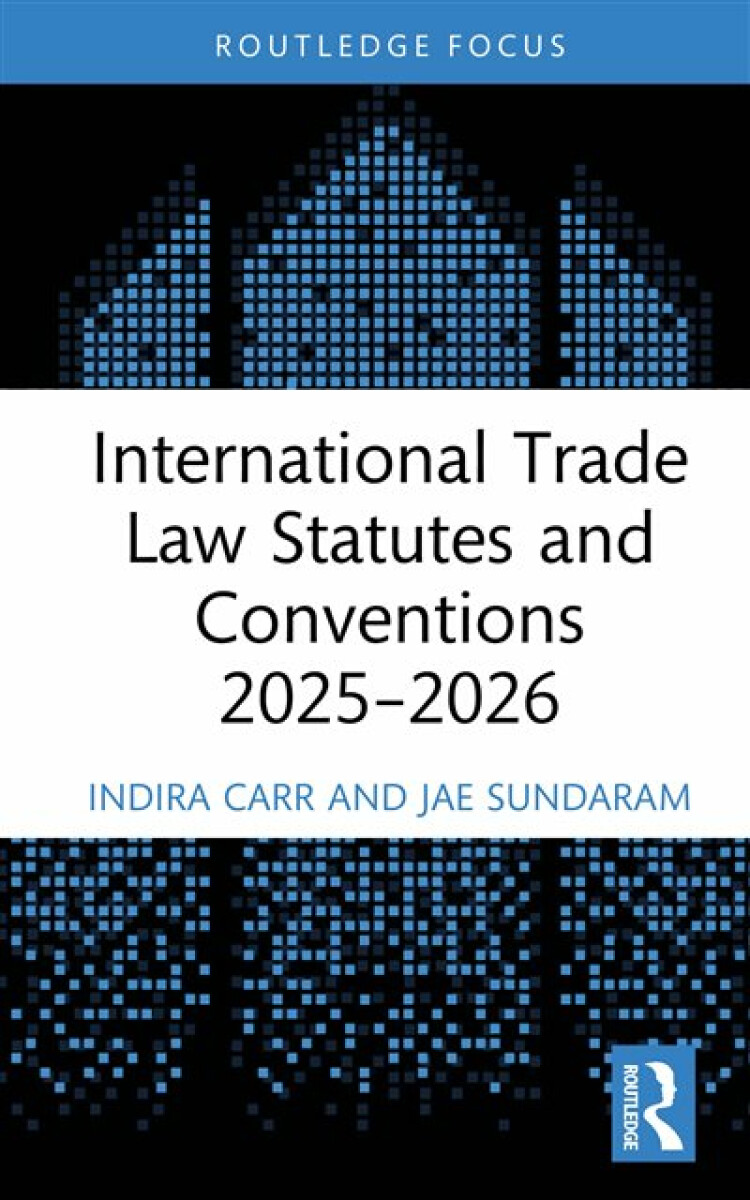Kniha International Trade Law Statutes and Conventions 2025- 2026