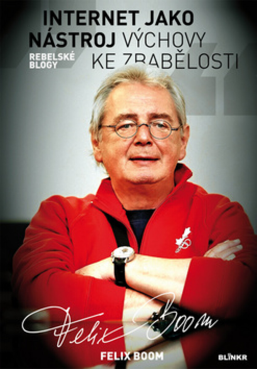 Kniha Internet jako nástroj výchovy ke zbabělosti