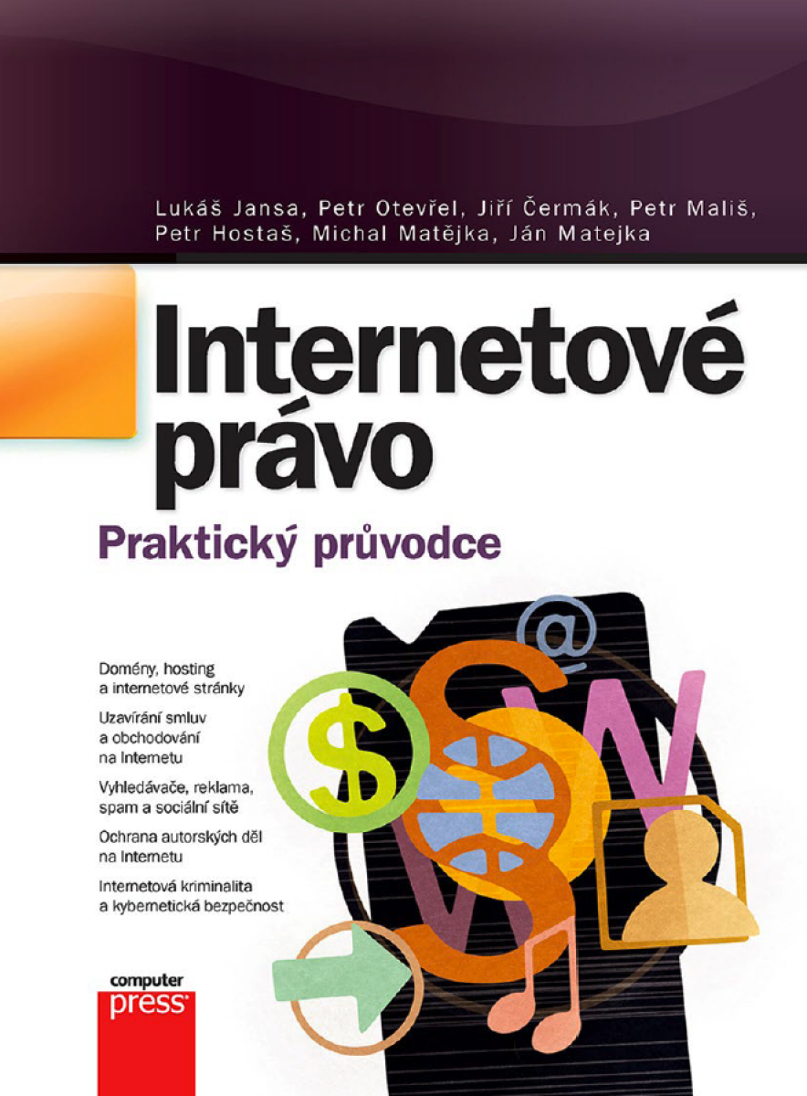 Internetové právo - Michal Matějka, Jiří Čermák, Lukáš Jansa, Petr Otevřel, Petr Mališ