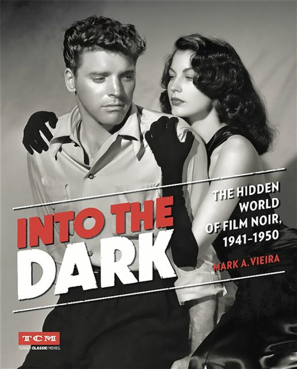 Kniha Into the Dark (Turner Classic Movies)