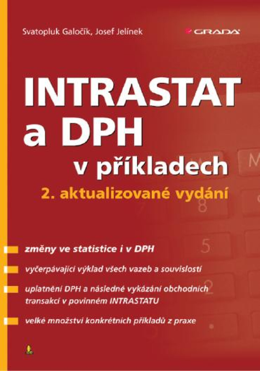INTRASTAT a DPH v příkladech - Svatopluk Galočík, Josef Jelínek
