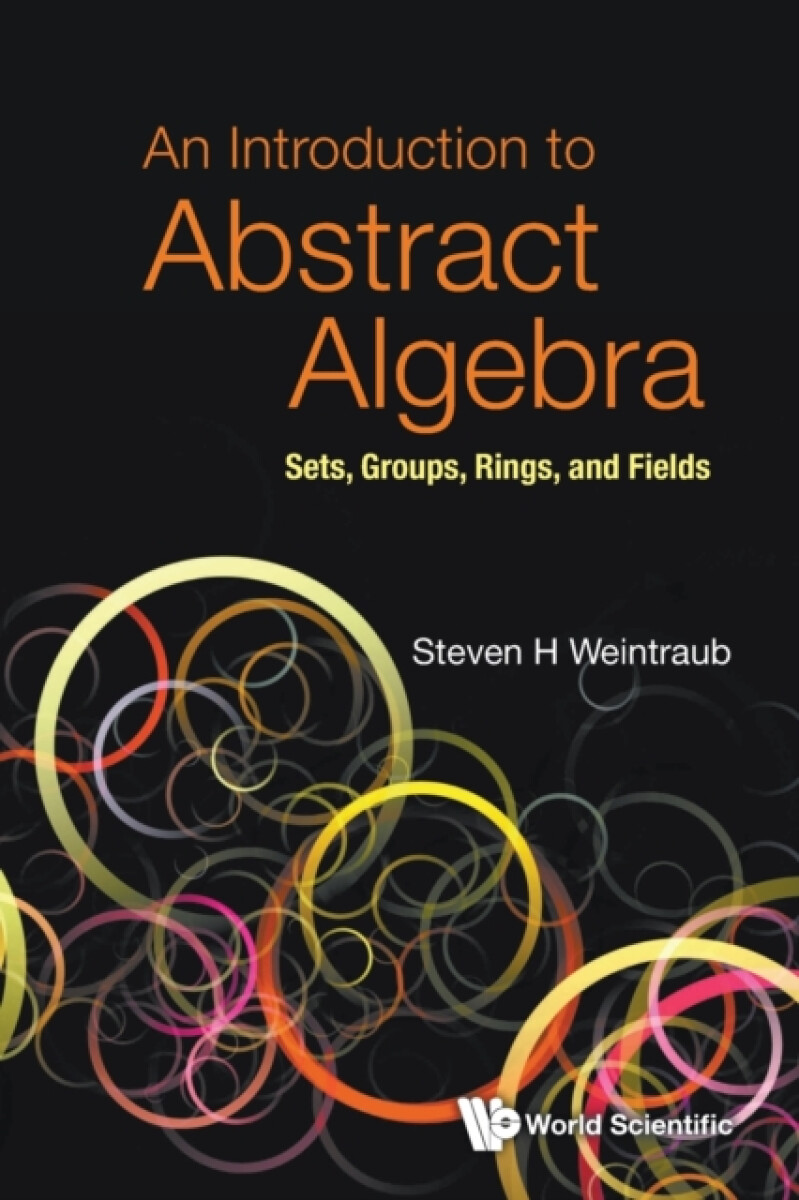 Kniha Introduction To Abstract Algebra, An: Sets, Groups, Rings, And Fields