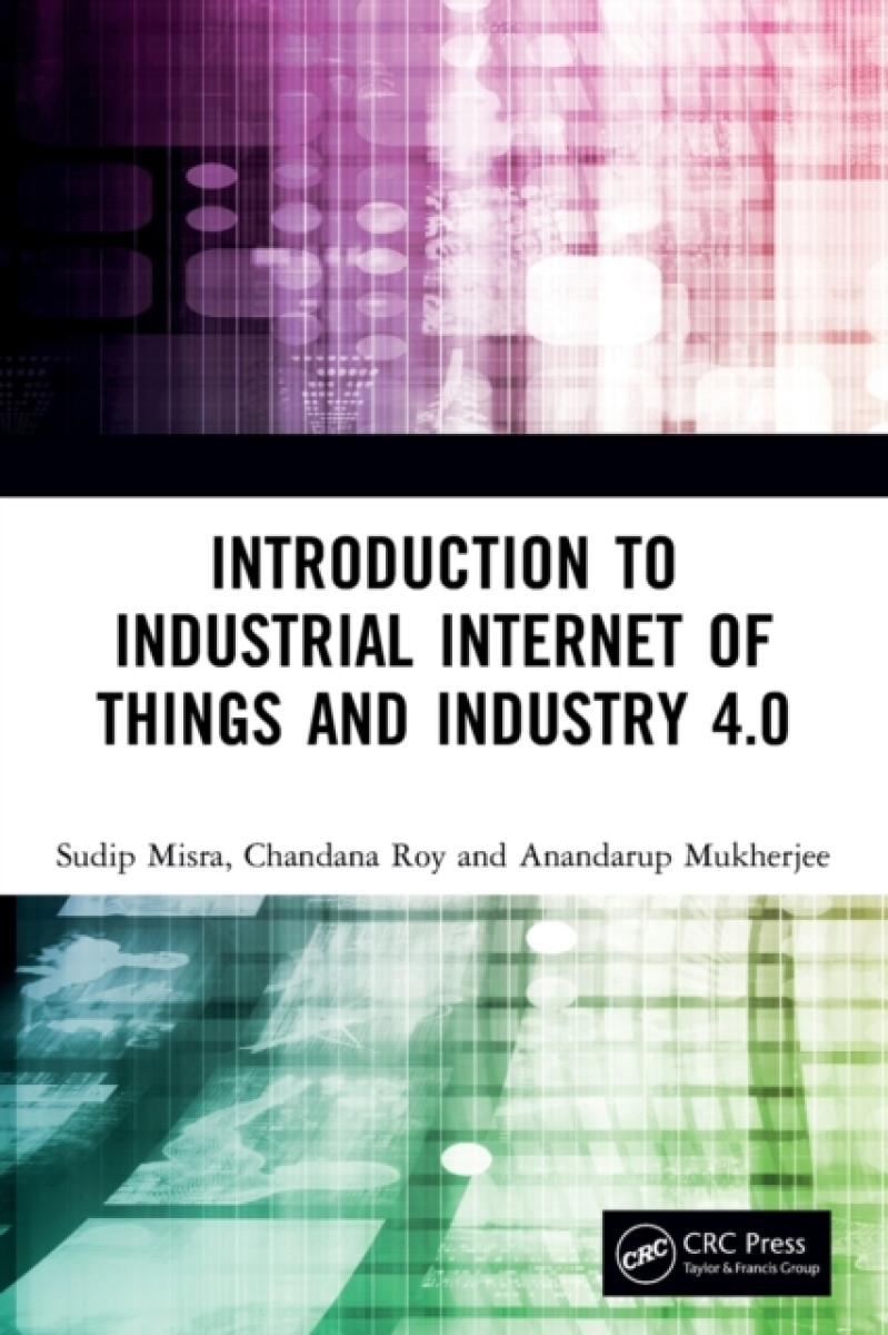 Kniha Introduction to Industrial Internet of Things and Industry 4.0