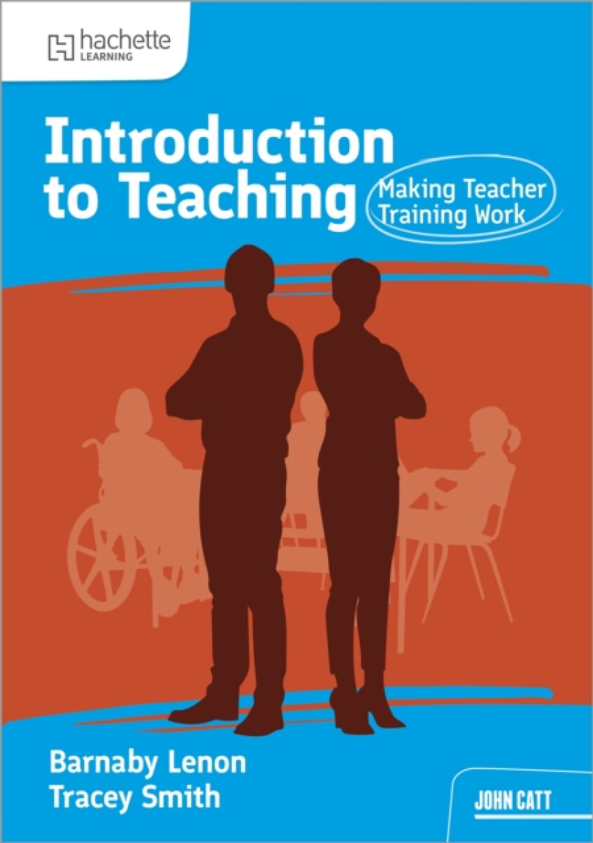 Kniha Introduction to Teaching: Making Teacher Training Work