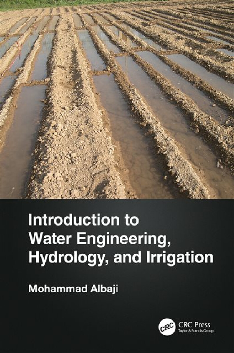 Kniha Introduction to Water Engineering, Hydrology, and Irrigation