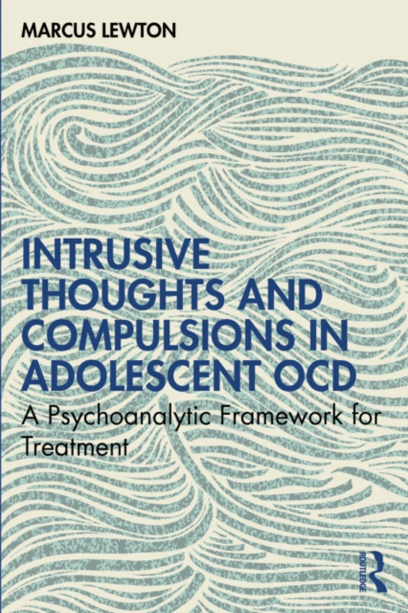 Kniha Intrusive Thoughts and Compulsions in Adolescent OCD
