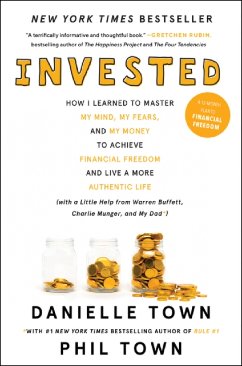 Invested - Phil Town, Danielle Town