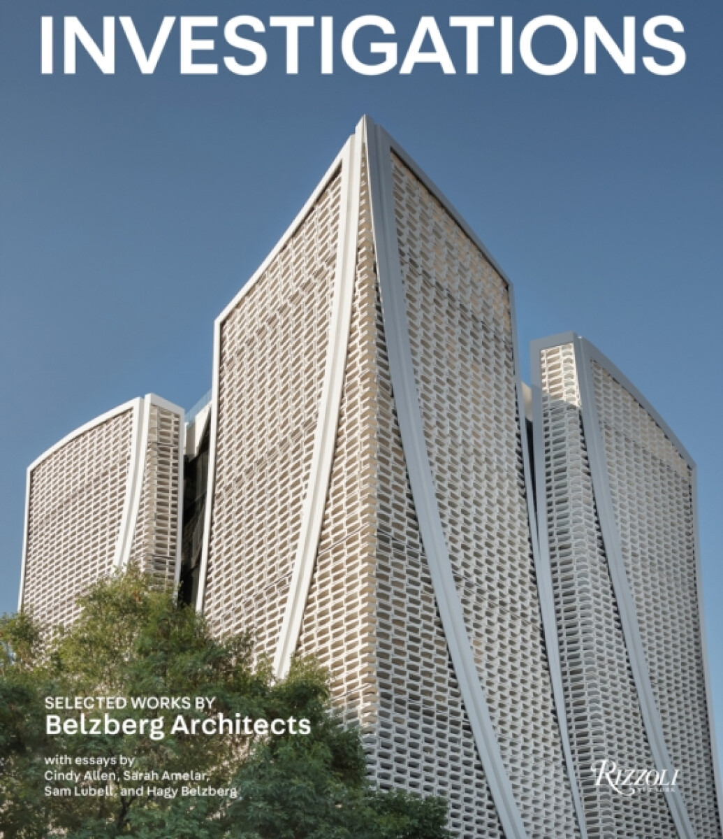 Kniha Investigations: Selected Works by Belzberg Architects