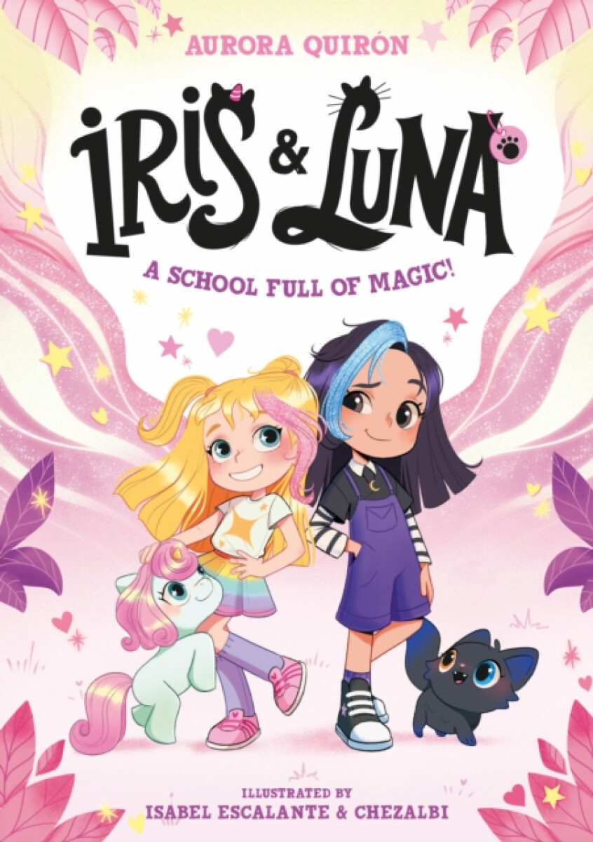 Kniha Iris and Luna: A School Full of Magic!