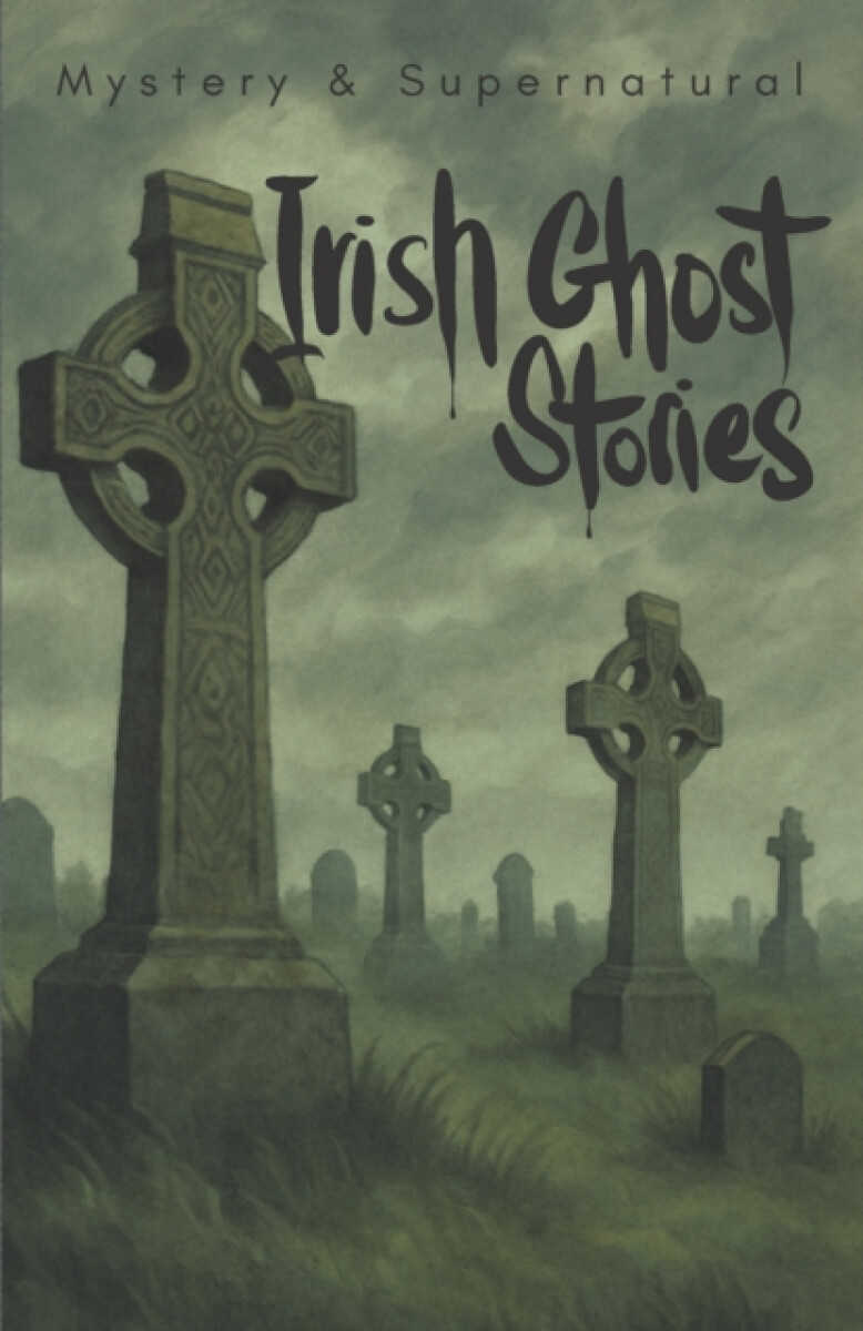 Kniha Irish Ghost Stories (Mystery & Supernatural)