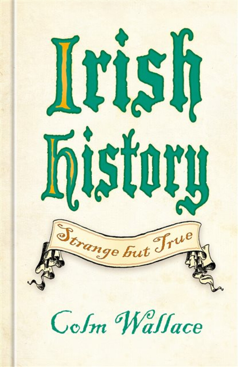 Kniha Irish History: Strange but True