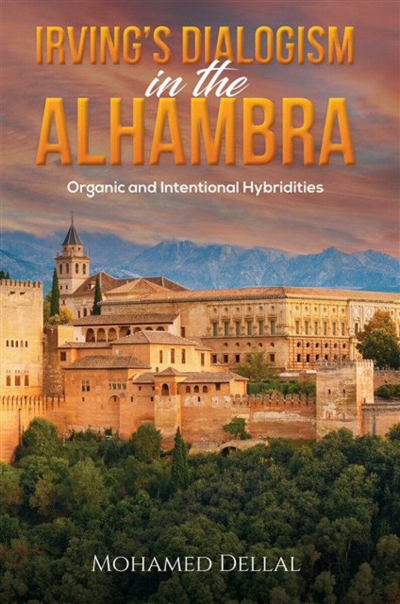 Irvingâ€™s Dialogism in the Alhambra - Mohamed Dellal
