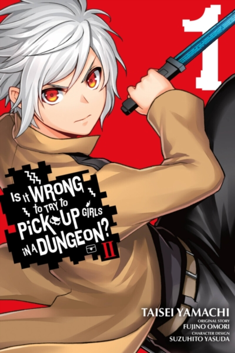 Kniha Is It Wrong to Try to Pick Up Girls in a Dungeon? II, Vol. 1 (manga)