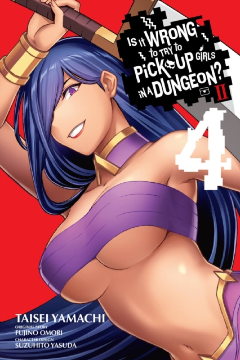 Kniha Is It Wrong to Try to Pick Up Girls in a Dungeon? II, Vol. 4 (manga)